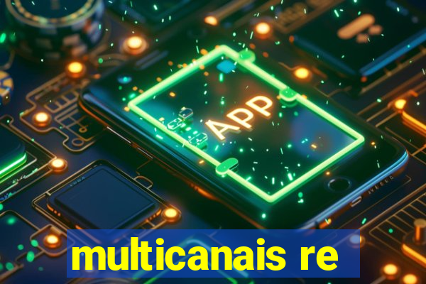 multicanais re